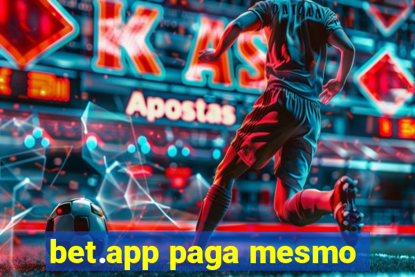 bet.app paga mesmo